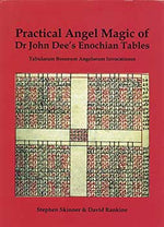Practical Angelk Magic of Dr John Dee's Enochian Tables (hc) by Skinner & Rankine