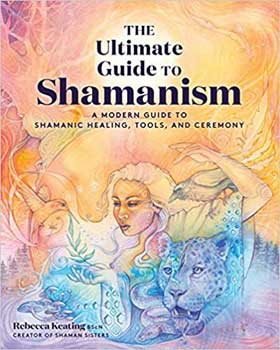 
            
                Load image into Gallery viewer, Ultimate Guide to Shamanism by Rebecca Keating
            
        