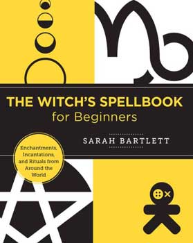 
            
                Load image into Gallery viewer, Witch&amp;#39;s Spellbook for Beginners by Sarah Bartlett
            
        